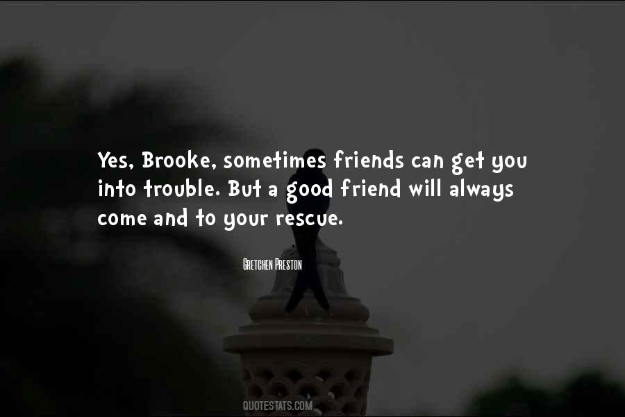 Quotes About A Good Friend #1174265