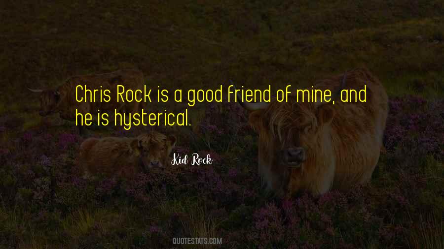 Quotes About A Good Friend #1347446