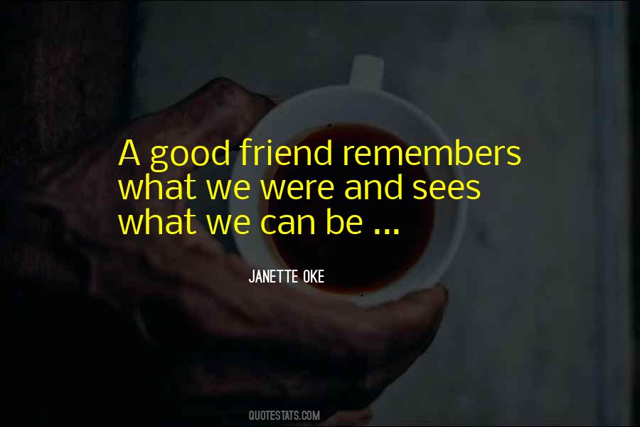 Quotes About A Good Friend #1627652