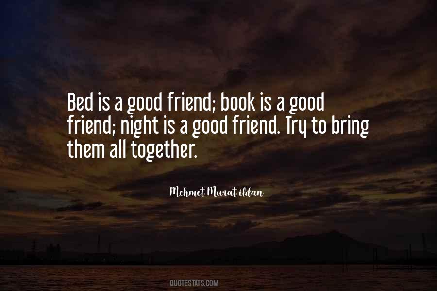 Quotes About A Good Friend #1697101