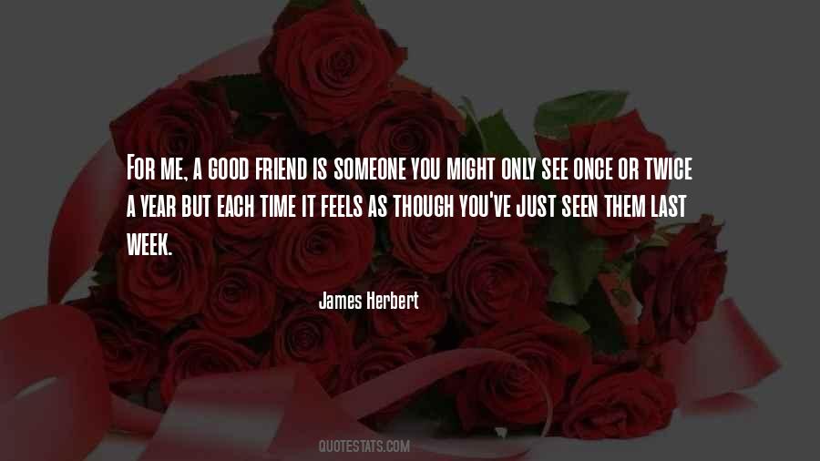 Quotes About A Good Friend #1739487