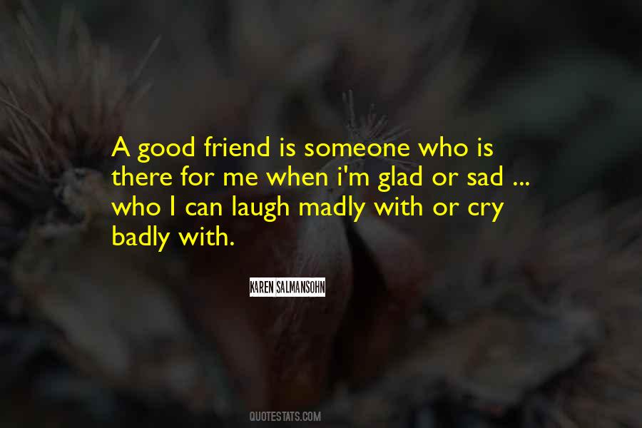 Quotes About A Good Friend #1745838