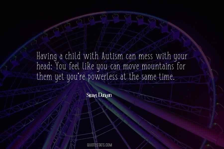 Quotes About Having A Child With Autism #586335