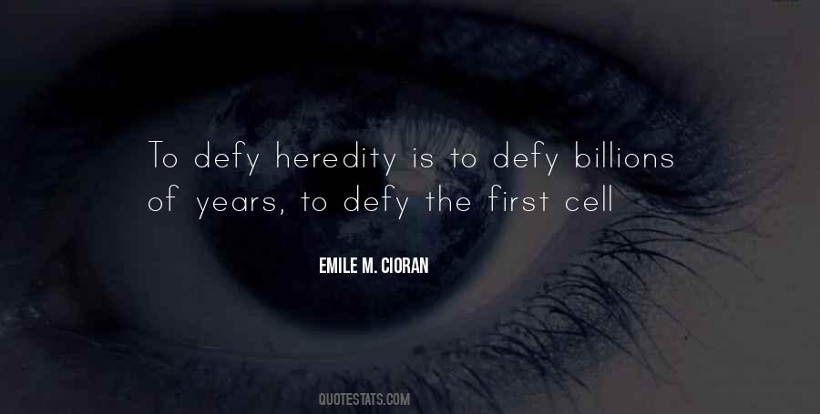 Quotes About Heredity #675222