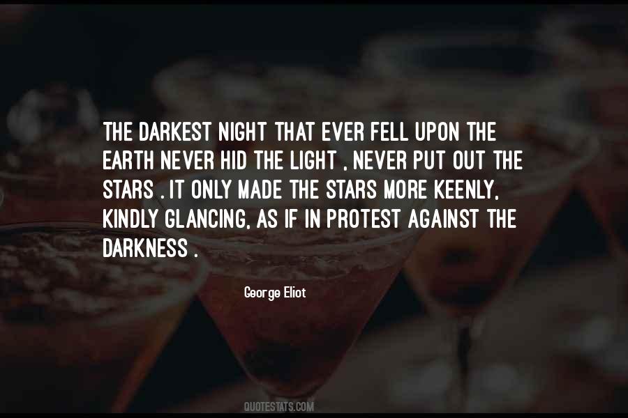 Darkest Night Quotes #301370