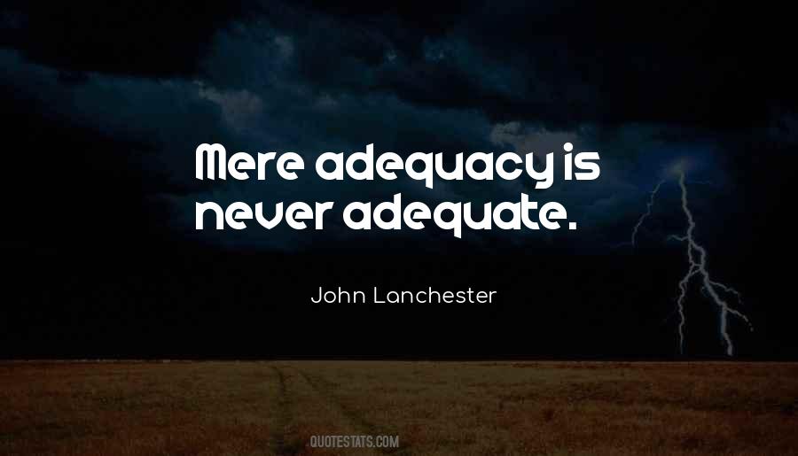 Quotes About Adequacy #856484