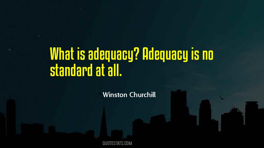 Quotes About Adequacy #893533