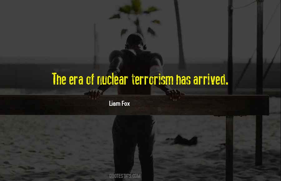 Quotes About Nuclear Terrorism #421476