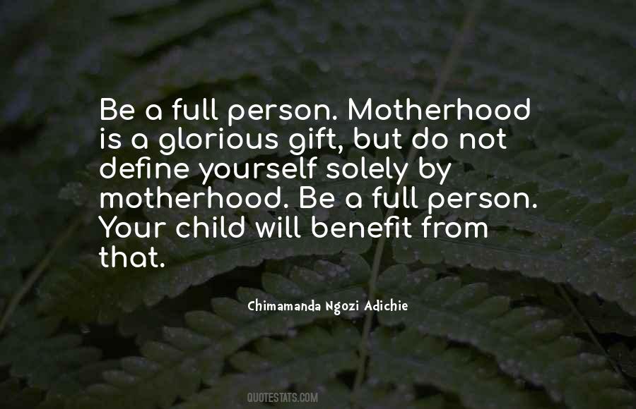 Quotes About Motherhood #185189