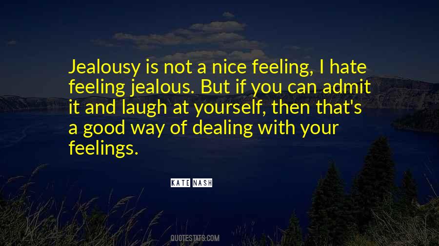 Quotes About Jealousy And Hate #1608335