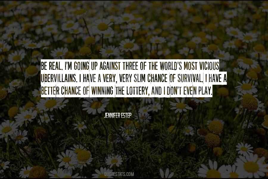 Quotes About Winning The Lottery #1437724