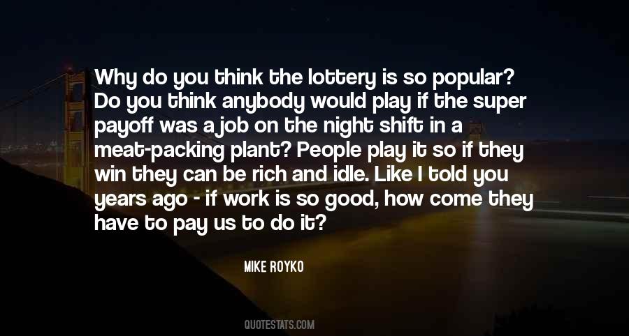 Quotes About Winning The Lottery #462084