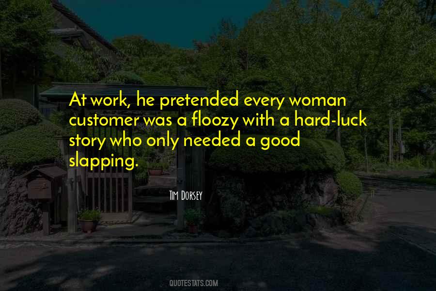 Quotes About Hard Woman #119783