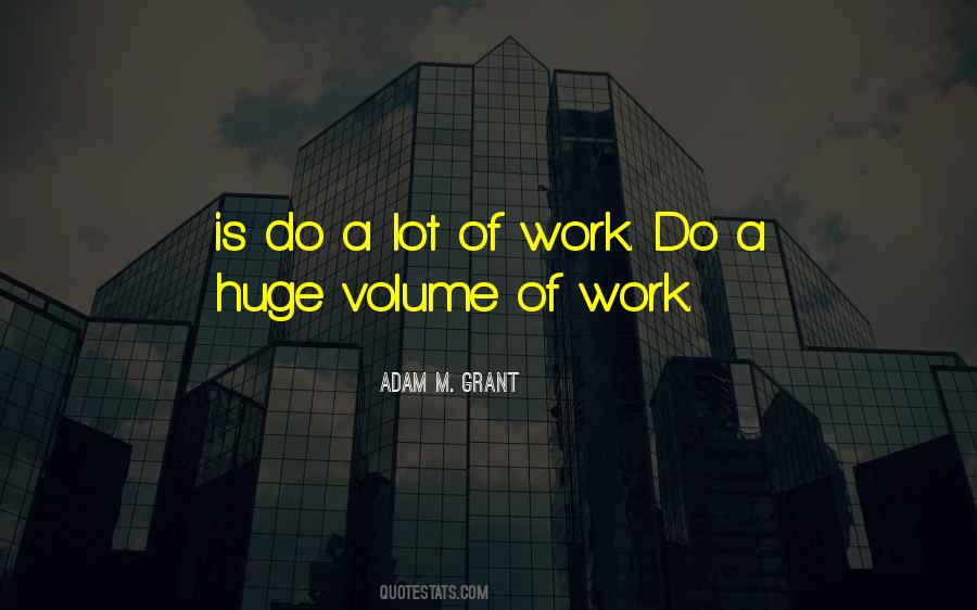 Quotes About A Lot Of Work #1669833