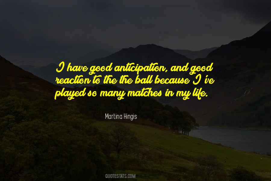 Quotes About Good Matches #586416