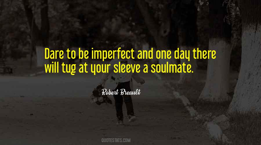 Quotes About Soulmate #1199158