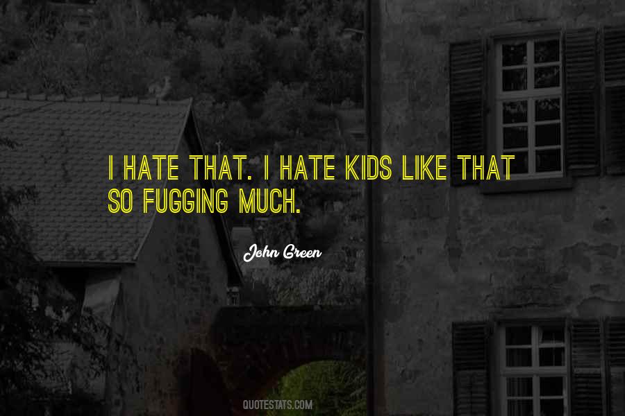 Quotes About I Hate School #1117565