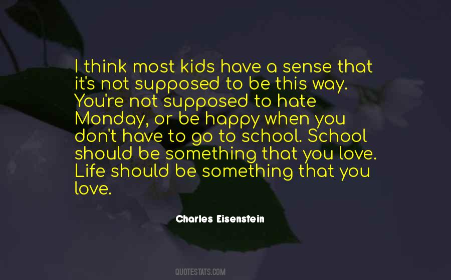 Quotes About I Hate School #49897