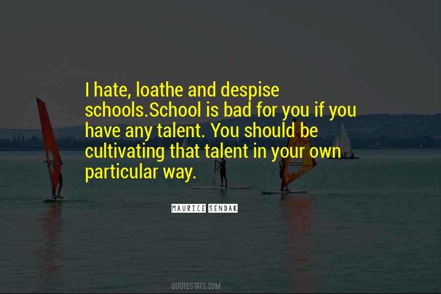 Quotes About I Hate School #815979