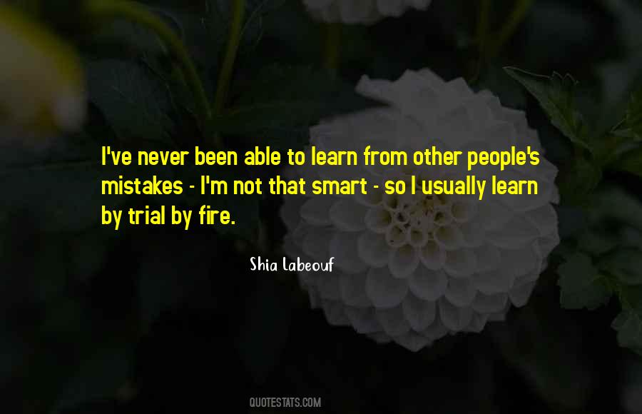 Quotes About Trial By Fire #371461