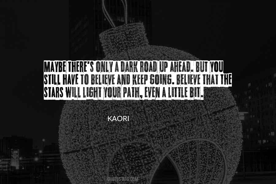 Top 44 Quotes About A Dark Path Famous Quotes Sayings About A Dark Path