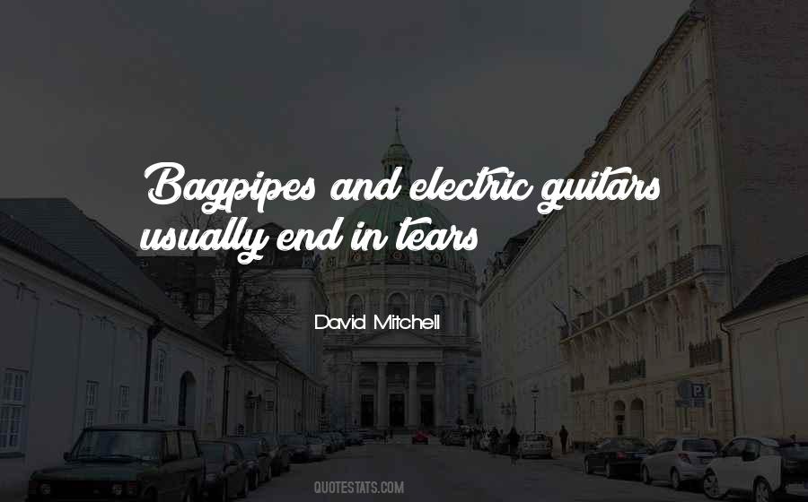 Quotes About Bagpipes #12574