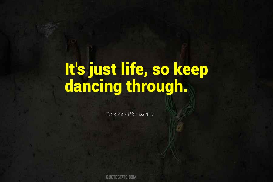 Keep Dancing Quotes #771774