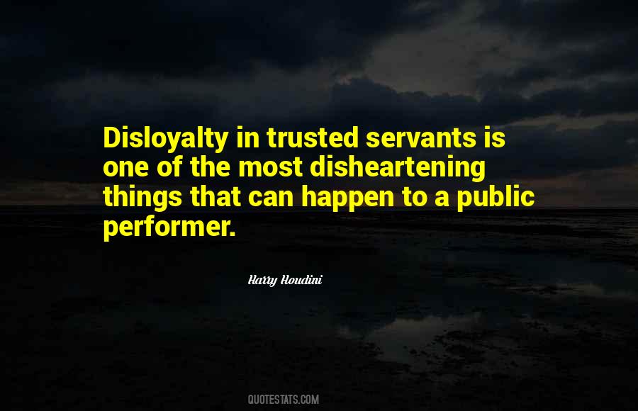 Quotes About Disloyalty #1458833