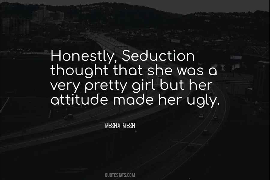 Quotes About Girl Ugly #267710