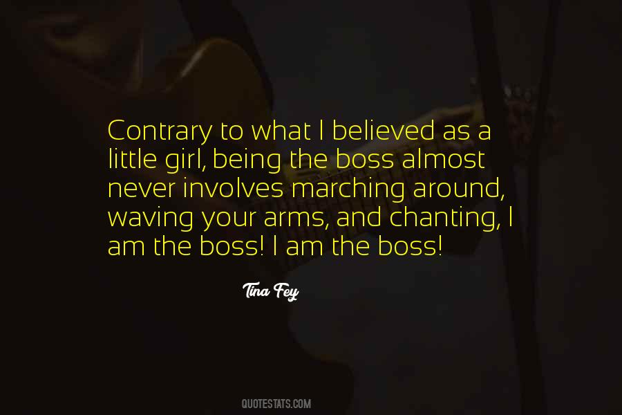 Quotes About Being My Own Boss #1109701