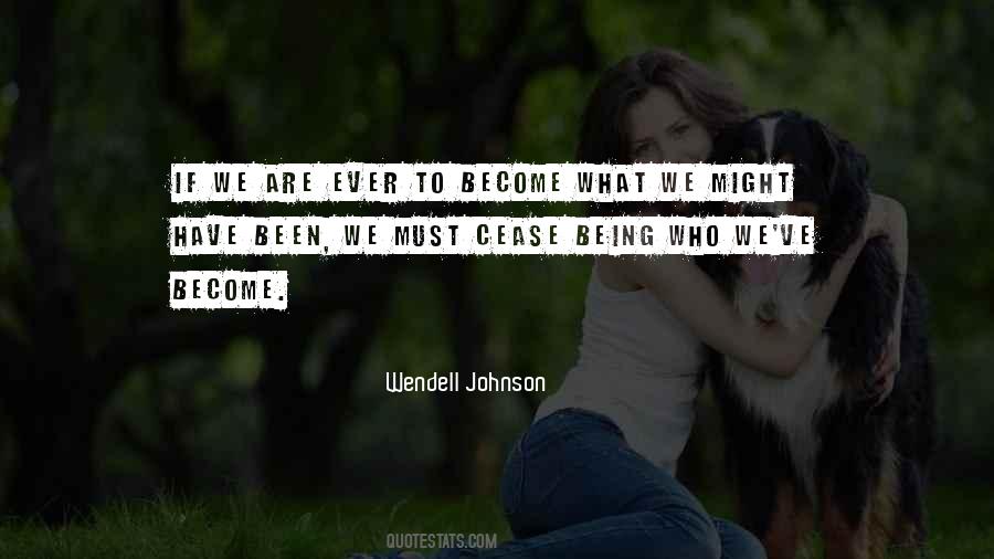 What We Become Quotes #133723