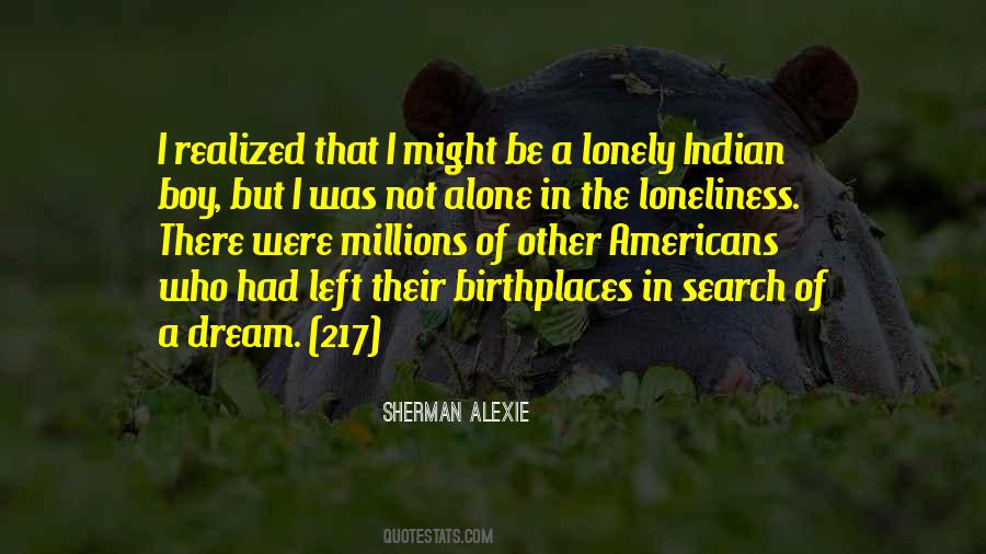 Quotes About Alone Boy #1111669