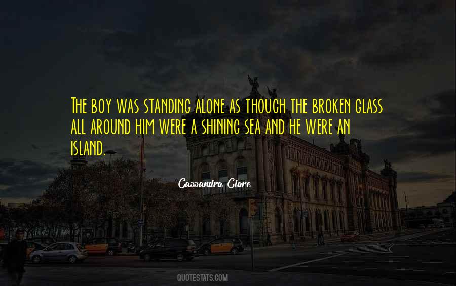 Quotes About Alone Boy #614801