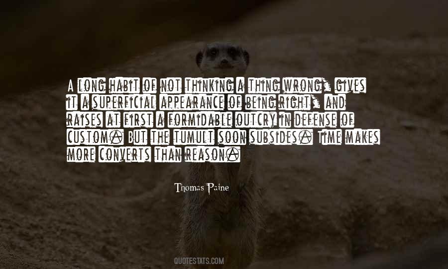 Quotes About The Right Thing At The Wrong Time #1361953