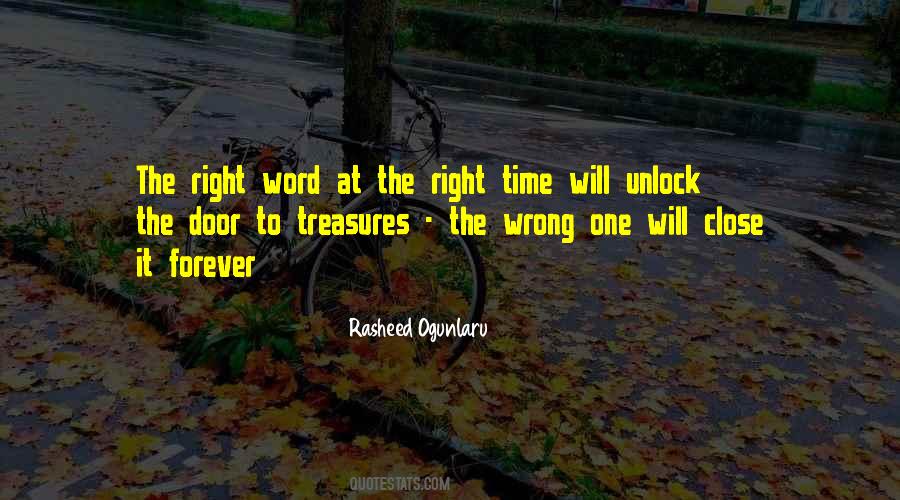 Quotes About The Right Thing At The Wrong Time #1749878