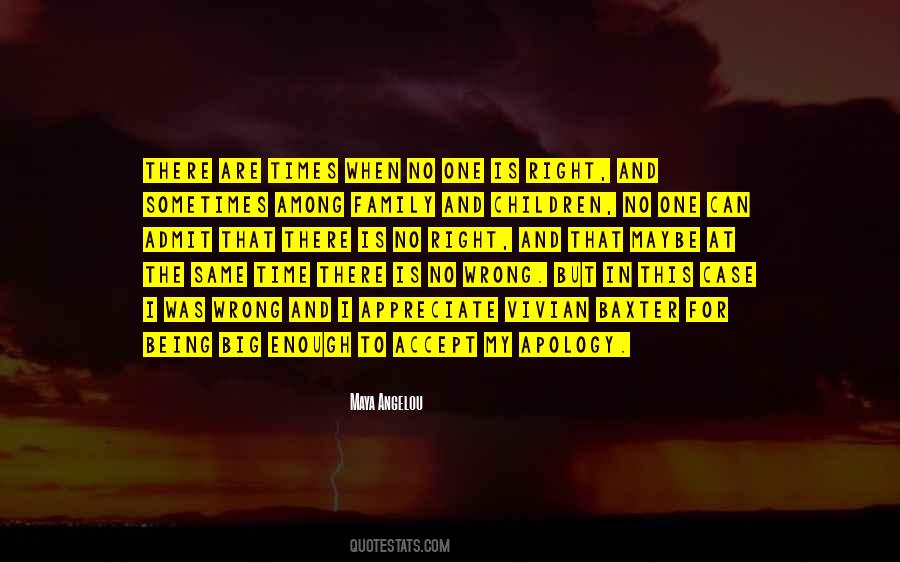Quotes About The Right Thing At The Wrong Time #239024