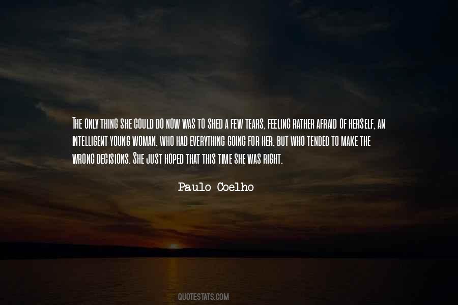 Quotes About The Right Thing At The Wrong Time #246701