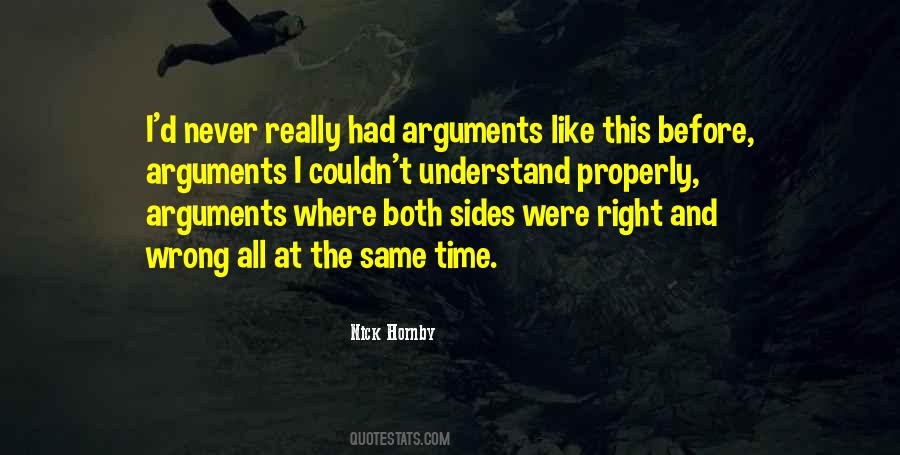 Quotes About The Right Thing At The Wrong Time #307850