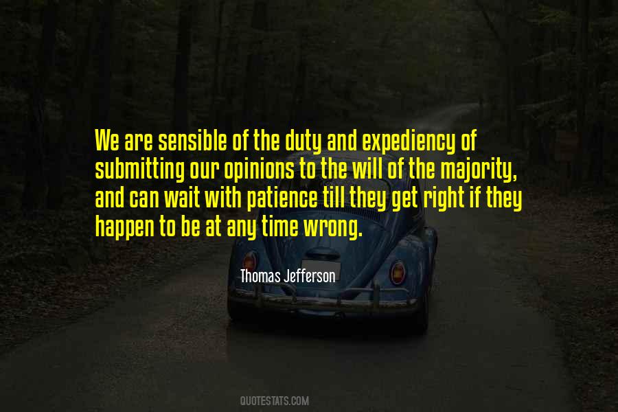 Quotes About The Right Thing At The Wrong Time #371356