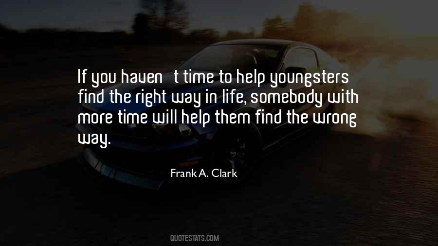 Quotes About The Right Thing At The Wrong Time #381047