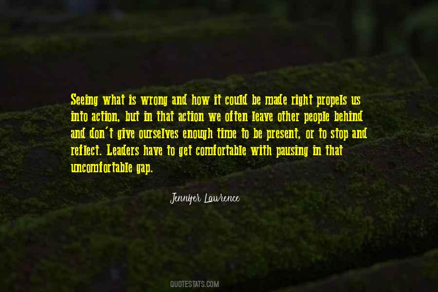 Quotes About The Right Thing At The Wrong Time #402950
