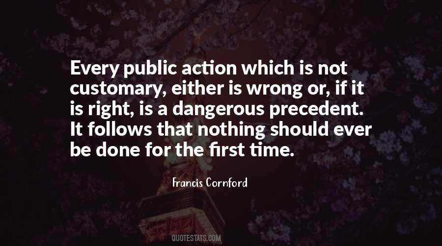 Quotes About The Right Thing At The Wrong Time #403875