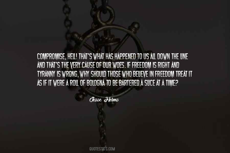 Quotes About The Right Thing At The Wrong Time #53781
