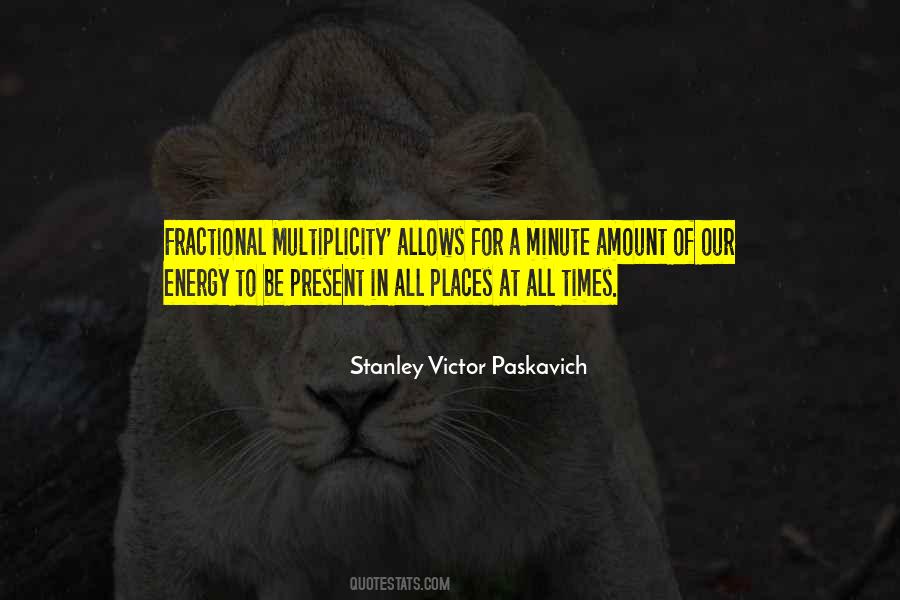 Quotes About Multiplicity #689741