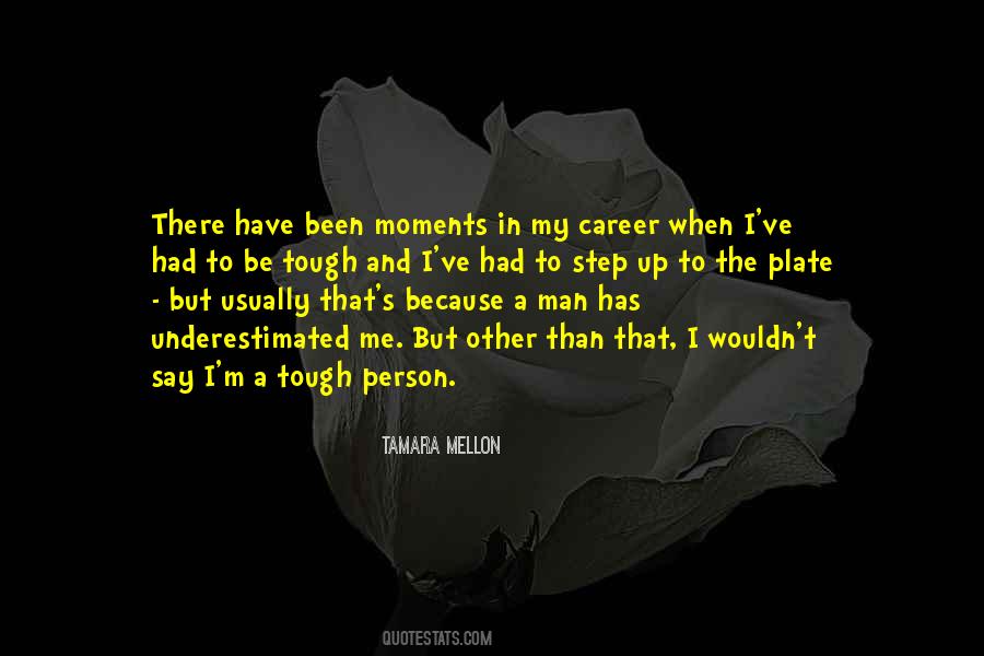 Tough Moments Quotes #1252832