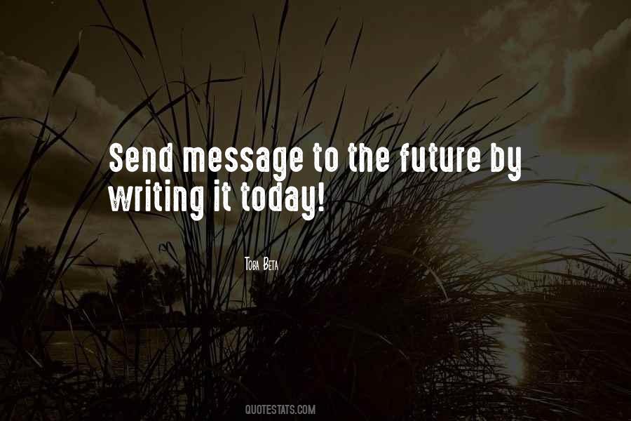 Quotes About Writing The Future #1177310