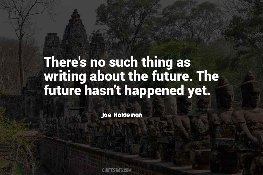 Quotes About Writing The Future #1310290