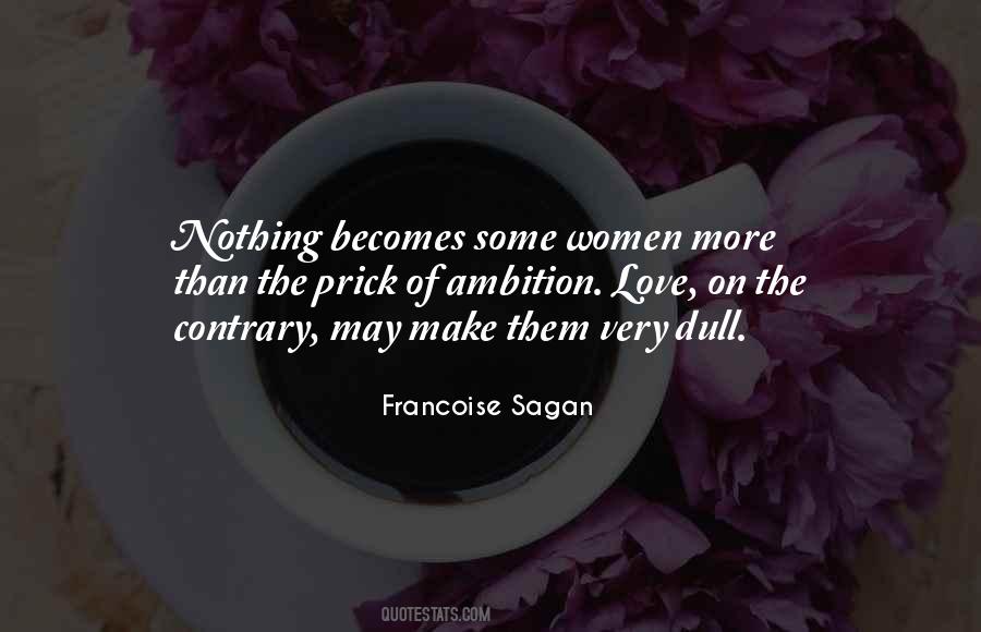 Some Women Quotes #1038317