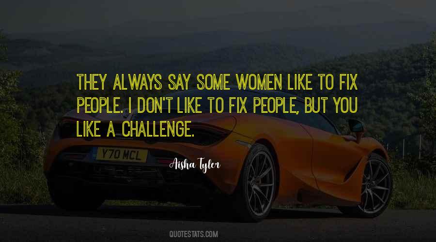 Some Women Quotes #1164736