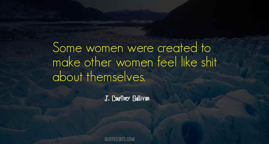 Some Women Quotes #1414026